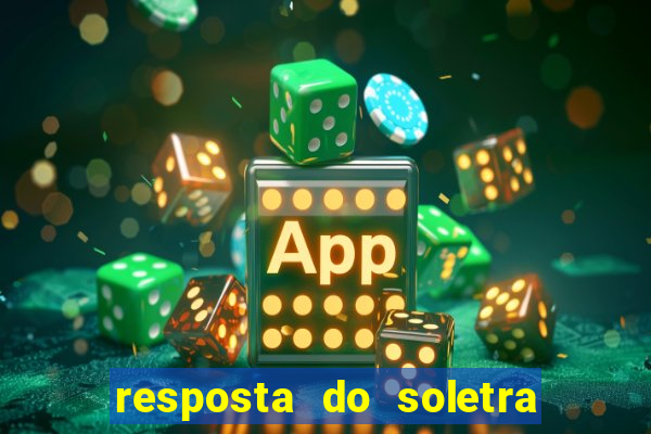 resposta do soletra de hoje